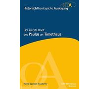 Der zweite Brief des Paulus an Timotheus: Historisch-Theologische Auslegung, HTA