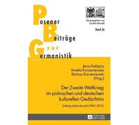 Der Zweite Weltkrieg im polnischen und deutschen kulturellen (Copertina rigida)