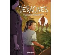 Déracinés: Une histoire des enfants déplacés pendant la décolonisation