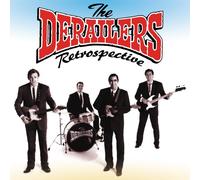 Derailers, the - Retrospective
