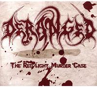 Deranged – Redlight Murder Case – CD