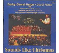 Derby Choral Union - Sounds Like Christmas