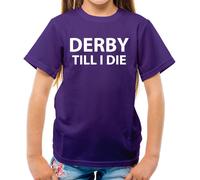 Derby fino A I Die - T-Shirt - Squadra Love Ventola Giocatore Calcio Until