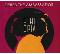 DEREB THE AMBASSADOR - ETHIOPA