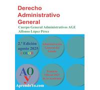 DERECHO ADMINISTRATIVO GENERAL: ADMINISTRATIVOS DE LA ADMINISTRACIÓN GENERAL DEL ESTADO