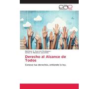 Derecho al Alcance de Todos: Conoce tus derechos, entiende la ley.