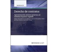 Derecho de contratos: Aproximación teórico-práctica al sistema español vigente