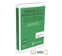 Derecho de la Protección Social (Papel + e-book): DERECHO A LA SEGURIDAD SOCIAL, DERECHO A LA ASISTENCIA SANITARIA Y DERECHO A LOS SERVICIOS SOCIALES