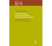 Derecho del Trabajo y de la Seguridad Social. Dogmática, reflexión y práctica: Edición adaptada a los Estudios Oficiales de Derecho del Espacio Europeo de Educación Superior: 54