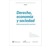 Derecho, economía y sociedad. Desde una perspectiva austríaca