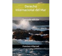 Derecho Internacional del Mar: Segunda edición