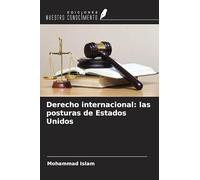 Derecho internacional: las posturas de Estados Unidos