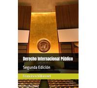 Derecho Internacional Público: Segunda Edición