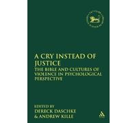 Dereck Daschke A Cry Instead of Justice (Tascabile)