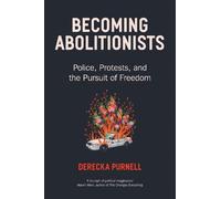 Derecka Purnell Becoming Abolitionists (Copertina rigida)
