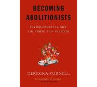 Derecka Purnell Becoming Abolitionists (Tascabile)