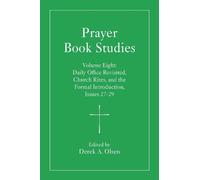 Derek A. Olsen Prayer Book Studies Volume Eight (Copertina rigida)