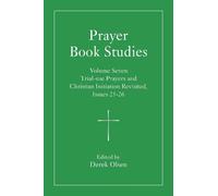 Derek A. Olsen Prayer Book Studies Volume Seven (Tascabile)
