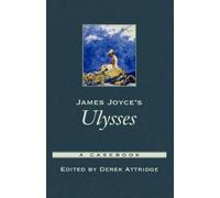 Derek Attridge James Joyce's Ulysses (Copertina rigida) Casebooks in Criticism