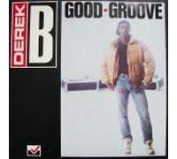 DEREK B - DEREK B - GOOD GROOVE - 12 inch vinyl