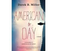 Derek B Miller American by Day (Tascabile)