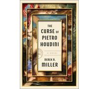 Derek B Miller The Curse of Pietro Houdini (Copertina rigida)