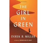 Derek B Miller The Girl in Green (Tascabile)