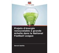 Derek Battle Projets d'énergie renouvelable à grande échelle dans la (Tascabile)