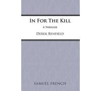 Derek Benfield In for the Kill (Tascabile) Acting Edition S.