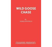 Derek Benfield Wild Goose Chase (Tascabile) Acting Edition S.