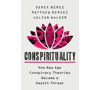 Derek Beres Julian Walker Matthew Remski Conspirituality (Copertina rigida)