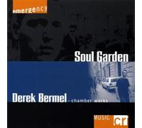 Derek Bermel-Soul Garden-Chamber Works (2002-08-02)