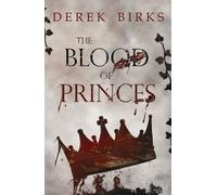 Derek Birks The Blood of Princes (Tascabile) Wars of the Roses