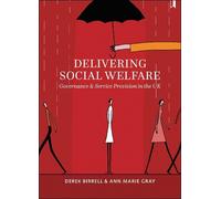 Derek Birrell Ann Marie Gray Delivering Social Welfare (Copertina rigida)
