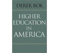 Derek Bok Higher Education in America (Copertina rigida) William G. Bowen Series