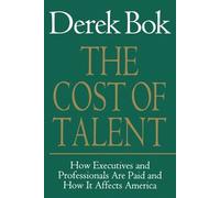 Derek BOK The Cost of Talent (Tascabile)
