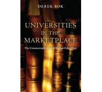 Derek Bok Universities in the Marketplace (Tascabile) William G. Bowen Series