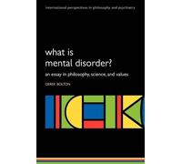 Derek Bolton What is Mental Disorder? (Tascabile)
