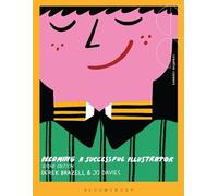 Derek Brazell Jo Davies Becoming a Successful Illustrator (Tascabile)