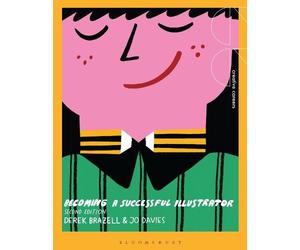 Derek Brazell Jo Davies Becoming a Successful Illustrator (Tascabile)