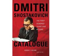Derek C. Hulme Dmitri Shostakovich Catalogue (Copertina rigida)
