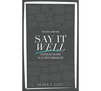 Derek C Lott Say It Well (Tascabile)