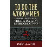 Derek Clayton To Do the Work of Men (Tascabile) Wolverhampton Military Studies