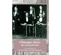 Derek Coller Bert Whyatt Chicago Jazz: the Second Line (Tascabile)
