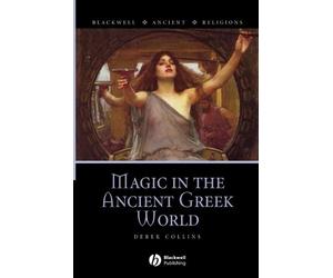 Derek Collins Magic in the Ancient Greek World (Tascabile)