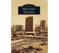 Derek D. Horn Midtown Phoenix (Tascabile) Images of America
