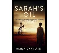 Derek Danforth Sarah's oil (Tascabile) Fact vs. Film