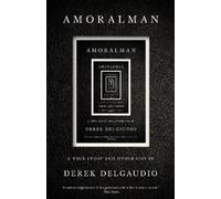 Derek DelGaudio AMORALMAN (Tascabile)
