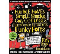 Derek Diedricks Humble Homes, Simple Shacks, Cozy Cottages, Ramshack (Tascabile)
