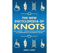 Derek E. Avery New Encyclopedia of Knots (Tascabile)